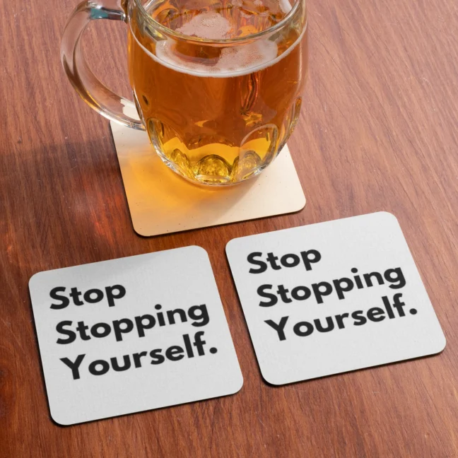 Therareparrot Motivational Stop Stopping Yourself Printed Premium Tea Coaster Set Of 2