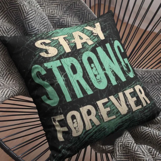 Therareparrot Stay Strong Forever Printed Quirky Cushion