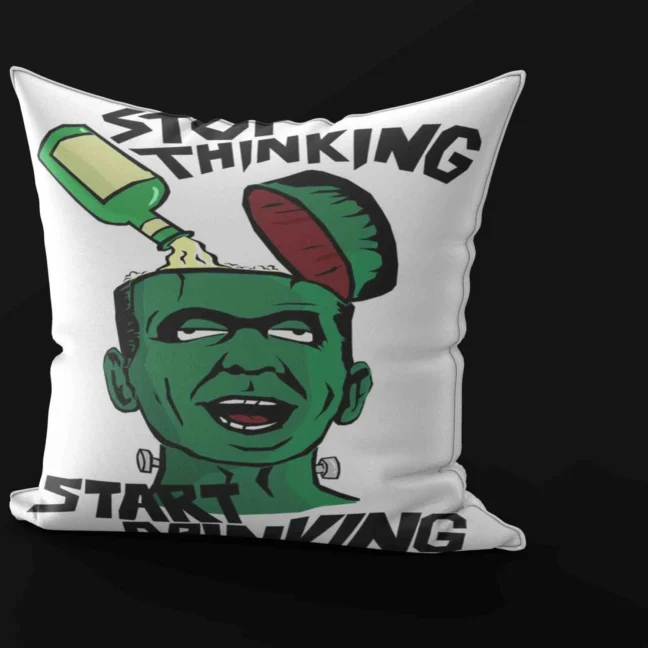 Therareparrot Stop Thinking Start Drinking Printed Cushion